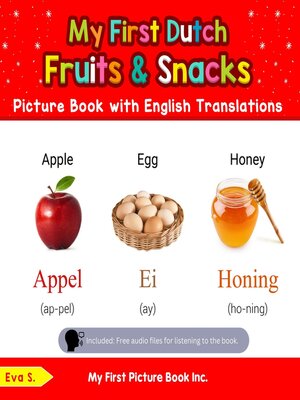 cover image of My First Dutch Fruits & Snacks Picture Book with English Translations